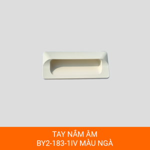 Tay nắm âm BY2-183-1IV nhựa ABS cho cửa và tủ