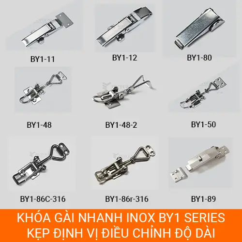 Các chủng loại khóa gài nhanh BY1, inox đánh bóng