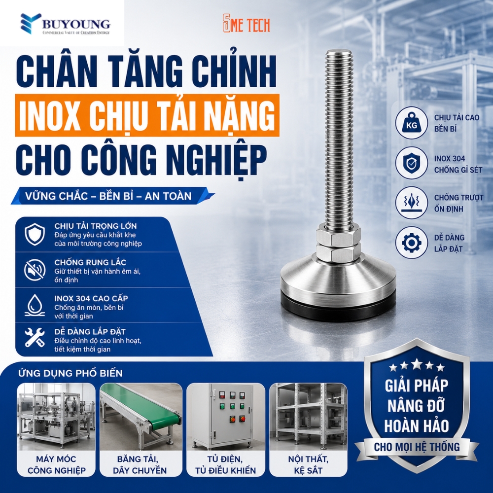 Chân Tăng Chỉnh Inox Chịu Tải Nặng Cho Công Nghiệp