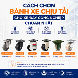 Cách chọn bánh xe chịu tải cho xe đẩy công nghiệp chuẩn nhất